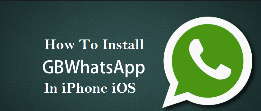 Installation process of GBwhatsapp in iphone